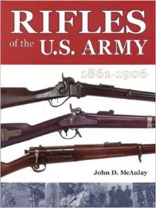 Rifles Of The U.S. Army 1861-1906 [Hardcover]