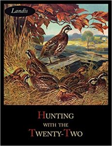 Hunting With The Twenty-Two [Paperback]