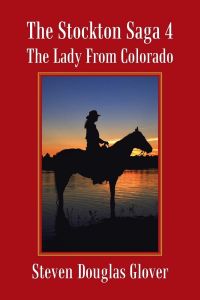 The Stockton Saga 4: The Lady From Colorado [Paperback]