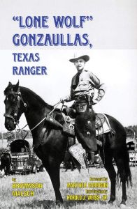 Lone Wolf Gonzaullas, Texas Ranger [Paperback]