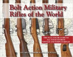 Bolt Action Military Rifles Of The World [Hardcover]