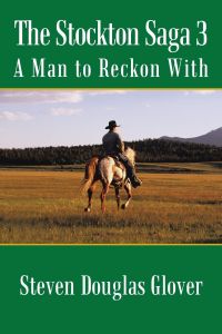The Stockton Saga 3: A Man To Reckon With [Paperback]