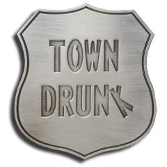 Town Drunk Badge