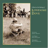 A Book on the Making of Lonesome Dove [Hardcover]