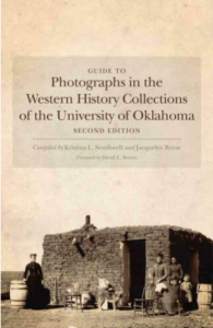Guide To Photographs In The Western History Collections Of University of Oklahoma [Paperback]