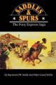 Saddles And Spurs: The Pony Express Saga [Paperback]