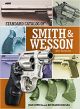 Standard Catalog Of Smith And Wesson 4th Edition [Hardcover]