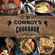 The Cowboy's Cookbook: Recipes And Tales From Campfires Cookouts & Chuck Wagons [Paperback]