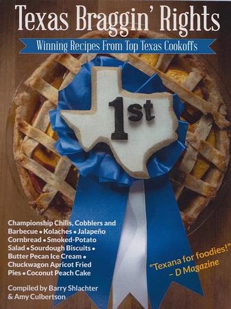 Texas Braggin' Rights: Winning Recipes From Top Texas Cookoffs
