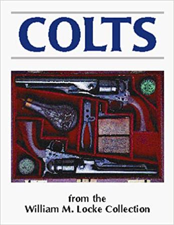 Colts From The William M. Locke Collection [hardcover]